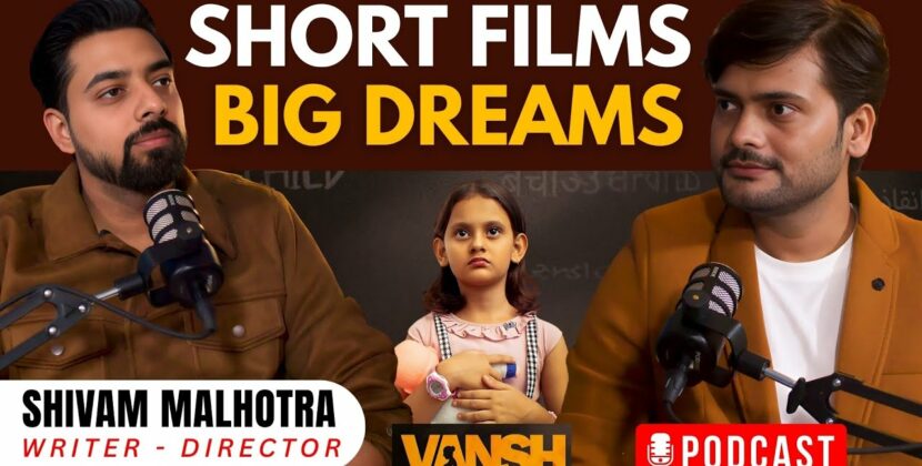Exclusive Interview: Shivam Malhotra Shares His Film Journey on Attention India’s Podcast with Rahul Varun
