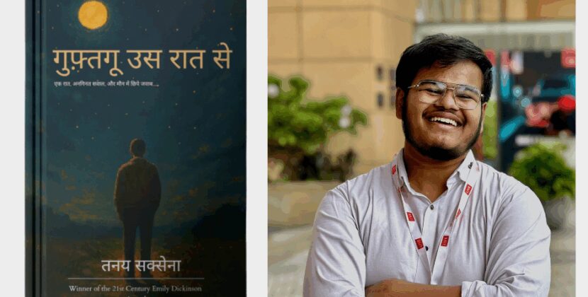 21st Century Emily Dickinson Award Winner: Tanay Saxena’s Poetic Debut is a Soulful Celebration of Hindi Literature