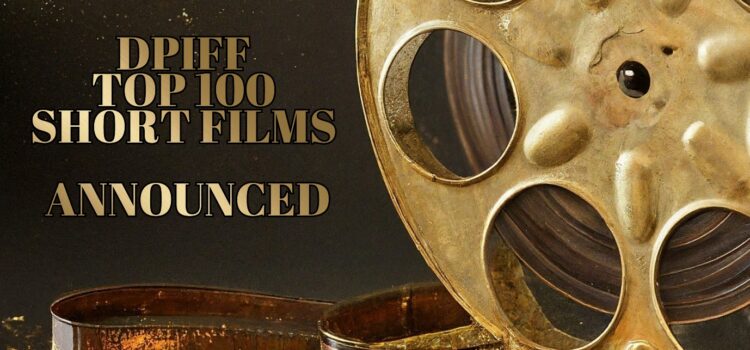 Dadasaheb Phalke International Film Festival 2025 Unveils Official ‘TOP 100 Short Films’ Selection